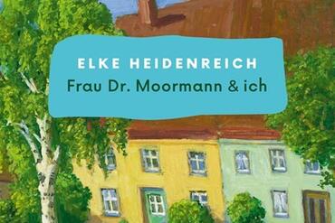 Buchcover "Frau Dr. Moormann & ich". Illustriert