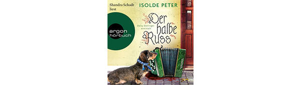 Hörbuch: Der halbe Russ von Isolde Peter