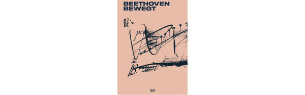 Frankfurter Buchmesse 2020 Themenwelten Kunstbuch & Fotografie Beethoven bewegt