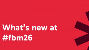 Graphic with a red background and the words 'What's new at #fbm26', as well as a dark star symbol on the right.
